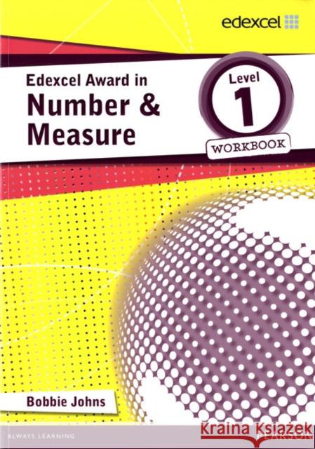 Edexcel Award in Number and Measure Level 1 Workbook Johns, Bobbie 9781446903278 Pearson Education Limited