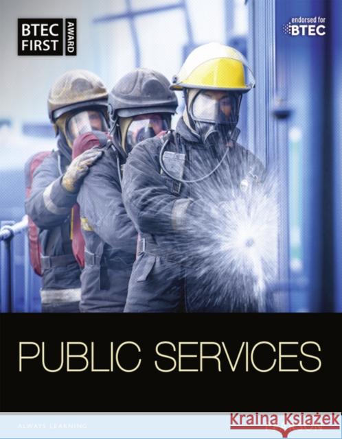 BTEC First in Public Services Student Book Gray, Debra 9781446910818