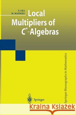 Local Multipliers of C*-Algebras Ara, Pere 9781447110682 Springer