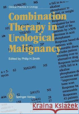 Combination Therapy in Urological Malignancy Philip H. Smith 9781447116578 Springer