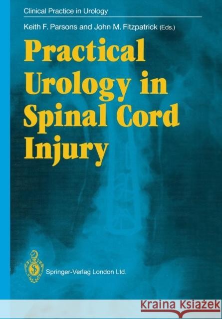 Practical Urology in Spinal Cord Injury  9781447118626 Springer