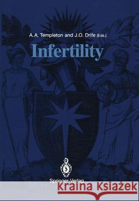 Infertility Allan A. Templeton James O. Drife 9781447119647 Springer