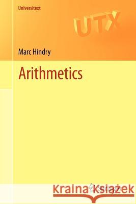 Arithmetics Hindry, Marc 9781447121305 Springer, Berlin
