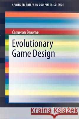 Evolutionary Game Design Browne, Cameron 9781447121787 Springer, Berlin