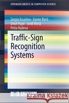 Traffic-Sign Recognition Systems Sergio Escalera Xavier Bar Oriol Pujol 9781447122449 Springer