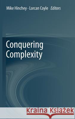 Conquering Complexity  9781447122968 Springer, Berlin