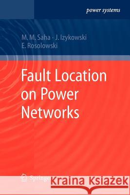 Fault Location on Power Networks Murari Mohan Saha Jan Jozef Izykowski Eugeniusz Rosolowski 9781447125259 Springer