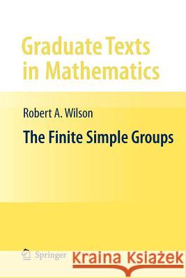 The Finite Simple Groups Wilson, Robert 9781447125273 Springer, Berlin