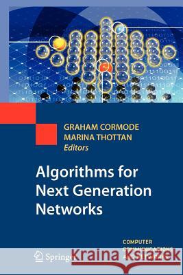 Algorithms for Next Generation Networks Graham Cormode Marina Thottan 9781447125402 Springer