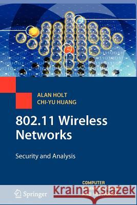 802.11 Wireless Networks: Security and Analysis Holt, Alan 9781447125754 Springer