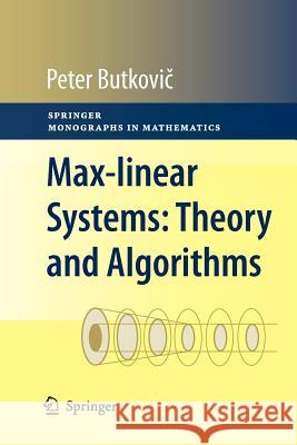 Max-Linear Systems: Theory and Algorithms Butkovič, Peter 9781447125839 Springer