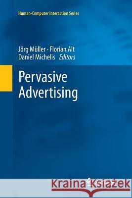 Pervasive Advertising Jorg Muller Florian Alt Daniel Michelis 9781447126799