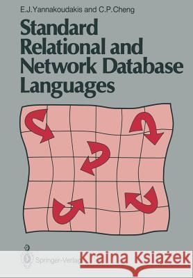 Standard Relational and Network Database Languages E. J. Yannakoudakis C. P. Cheng 9781447132899 Springer
