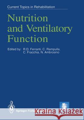 Nutrition and Ventilatory Function R. D. Ferranti C. Rampulla C. Fracchia 9781447138426 Springer