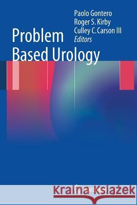 Problem Based Urology Paolo Gontero Roger S. Kirby Culley C. Carso 9781447146339