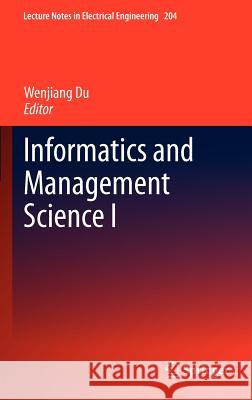 Informatics and Management Science I Wenjiang Du 9781447148012 Springer