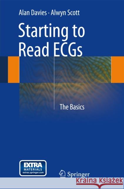 Starting to Read Ecgs: The Basics Davies, Alan 9781447149613