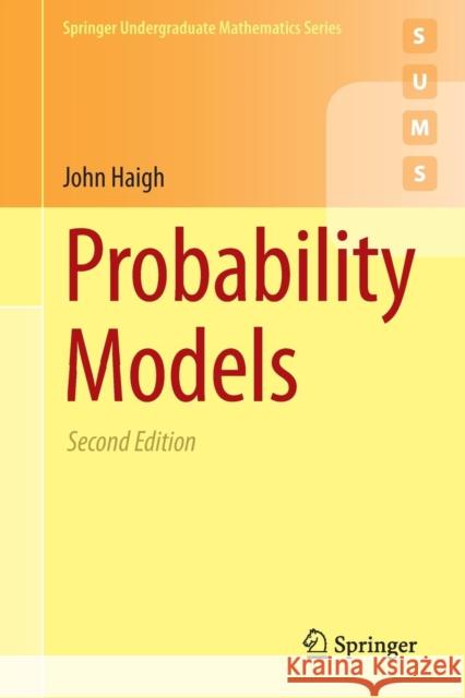 Probability Models John Haigh 9781447153429 Springer