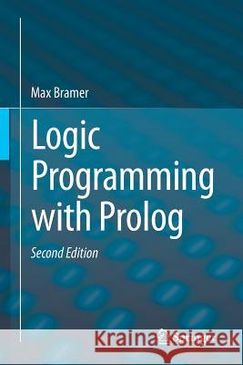 Logic Programming with PROLOG Bramer, Max 9781447154860