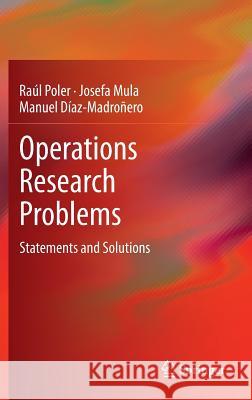 Operations Research Problems: Statements and Solutions Poler, Raúl 9781447155768 Springer