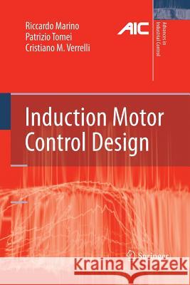 Induction Motor Control Design Riccardo Marino Patrizio Tomei Cristiano M Verrelli 9781447157083 Springer