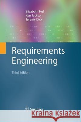 Requirements Engineering Elizabeth Hull Ken Jackson Jeremy Dick 9781447158189 Springer
