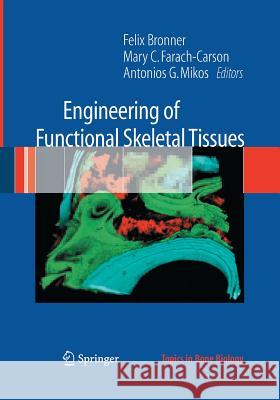 Engineering of Functional Skeletal Tissues    9781447161226 Springer