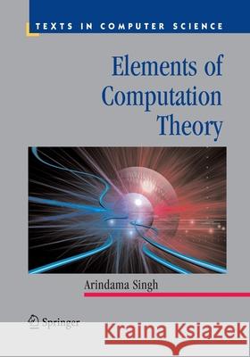 Elements of Computation Theory Arindama Singh 9781447161424 Springer