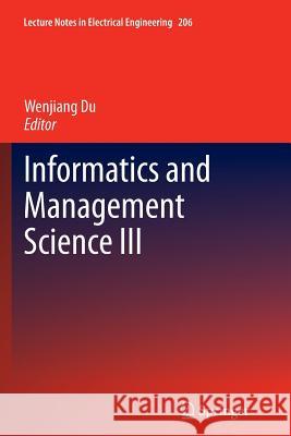 Informatics and Management Science III Wenjiang Du 9781447161882 Springer