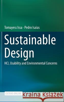 Sustainable Design : HCI, Usability and Environmental Concerns Tomayess Issa Pedro Isaias 9781447167525