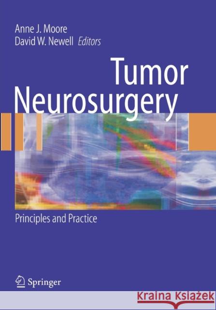 Tumor Neurosurgery: Principles and Practice Moore, Anne J. 9781447168355