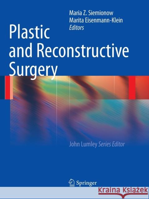 Plastic and Reconstructive Surgery Maria Z. Siemionow Marita Eisenmann-Klein 9781447168492
