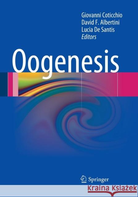 Oogenesis Giovanni Coticchio David F. Albertini Lucia D 9781447169376 Springer