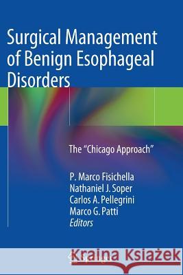 Surgical Management of Benign Esophageal Disorders: The 