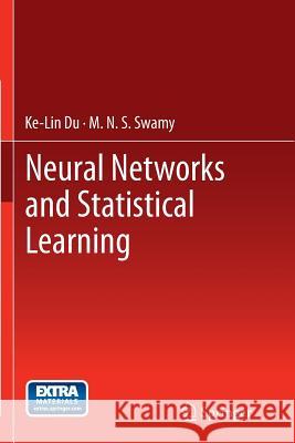 Neural Networks and Statistical Learning Ke-Lin Du M. N. S. Swamy 9781447170471 Springer