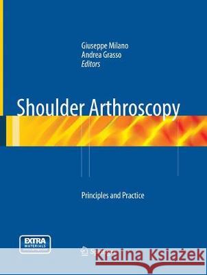 Shoulder Arthroscopy: Principles and Practice Milano, Giuseppe 9781447170952 Springer