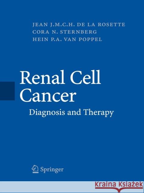 Renal Cell Cancer: Diagnosis and Therapy Rosette, Jean J. M. C. H. 9781447171232