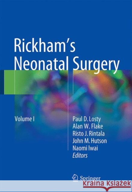 Rickham's Neonatal Surgery Losty, Paul D. 9781447174318