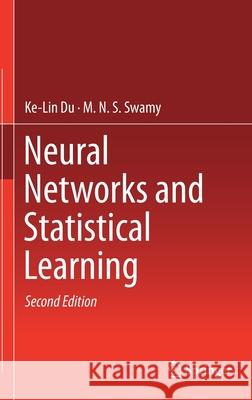 Neural Networks and Statistical Learning Ke-Lin Du M. N. S. Swamy 9781447174516 Springer