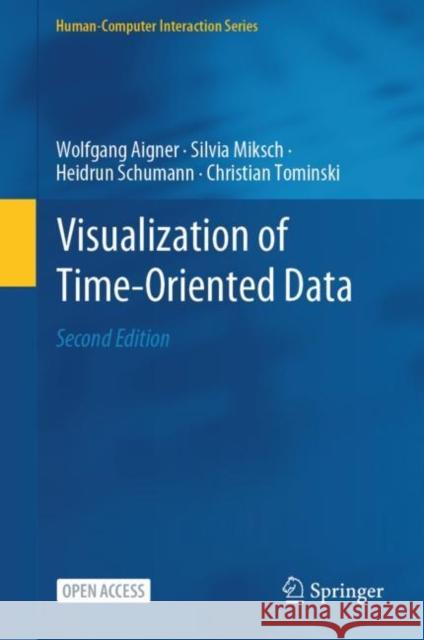 Visualization of Time-Oriented Data Wolfgang Aigner Silvia Miksch Heidrun Schumann 9781447175261