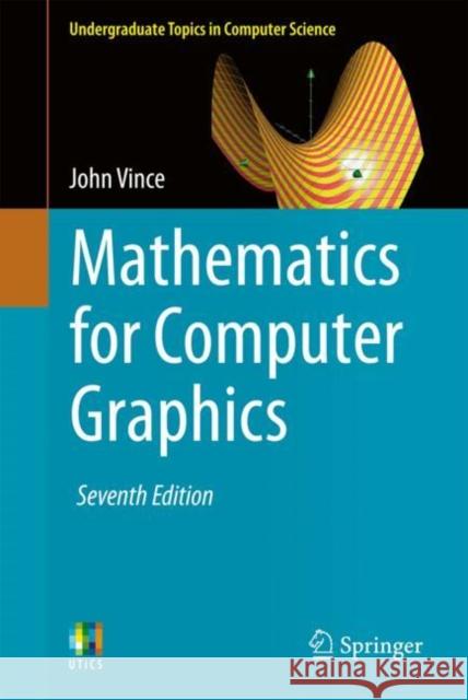 Mathematics for Computer Graphics John Vince 9781447175490 Springer