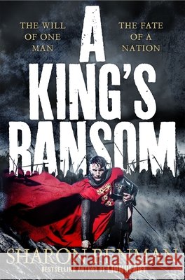 A King's Ransom Sharon Penman 9781447205388