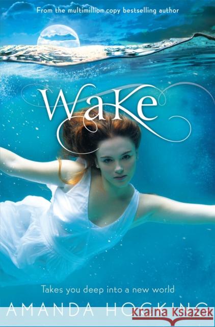 Wake Amanda Hocking 9781447205722 TOR BOOKS
