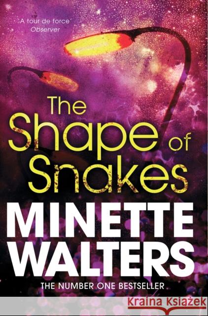 The Shape of Snakes Minette Walters 9781447207986 PAN MACMILLAN