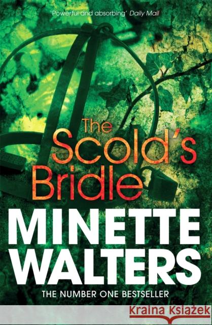 The Scold's Bridle Minette Walters 9781447208099 0