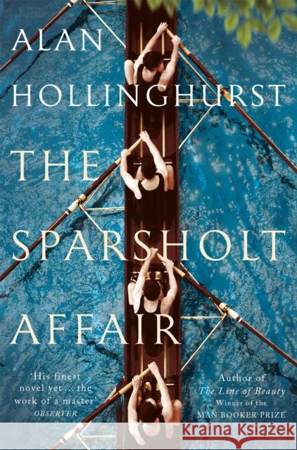 The Sparsholt Affair Hollinghurst, Alan 9781447208228