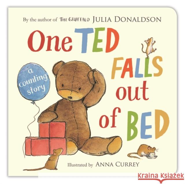 One Ted Falls Out of Bed Julia Donaldson 9781447209959