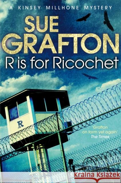 R is for Ricochet Sue Grafton 9781447212393 Pan Macmillan