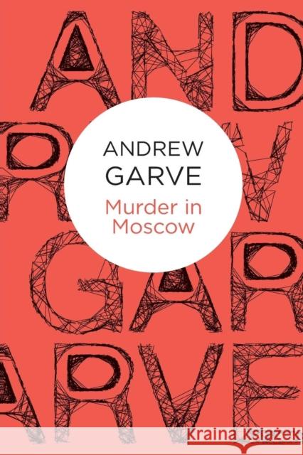 Murder in Moscow Andrew Garve 9781447214465 Pan Macmillan