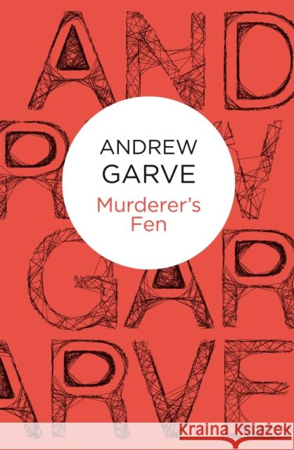Murderer's Fen Andrew Garve 9781447215271 Pan MacMillan